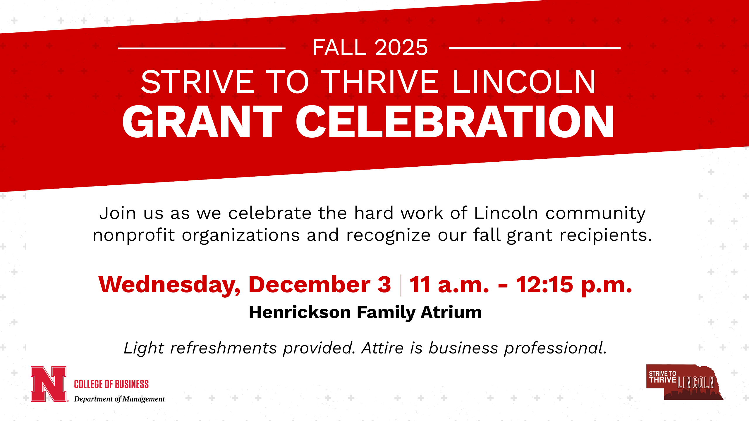 Strive to Thrive Lincoln Grant Celebration | Wednesday, December 3, from 11 a.m. to 12:15 p.m. in the Henrickson Family Atrium.