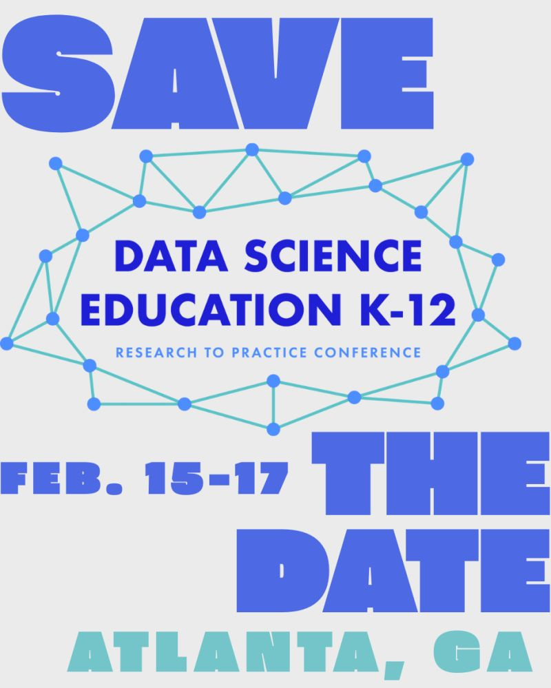 Data Science Education K-12: Research to Practice Conference