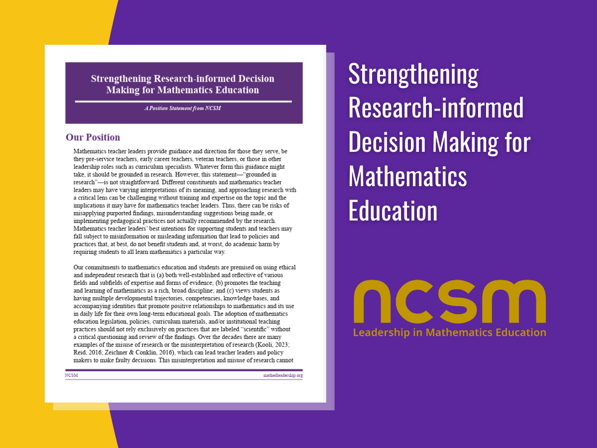 The National Council of Supervisors of Mathematics has a new position paper on "Strengthening Research-informed Decision Making for Mathematics Education."