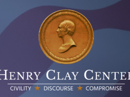 Henry Clay Center - Civility, Discourse, Compromise
