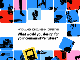 The 2026 National High School Design Competition invites students from across the country to explore our nation&rsquo;s past and celebrate its innovative spirit.