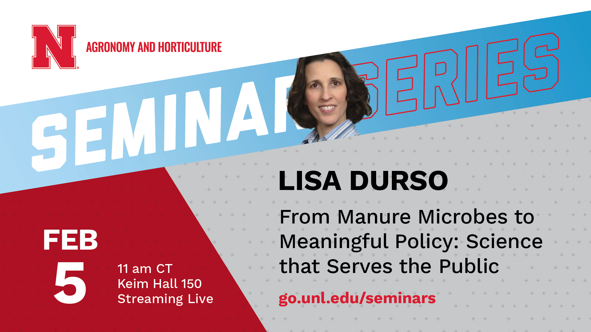 Lisa Durso's seminar will be on Feb. 5 at 11 a.m. CST in Keim Hall, Room 150.
