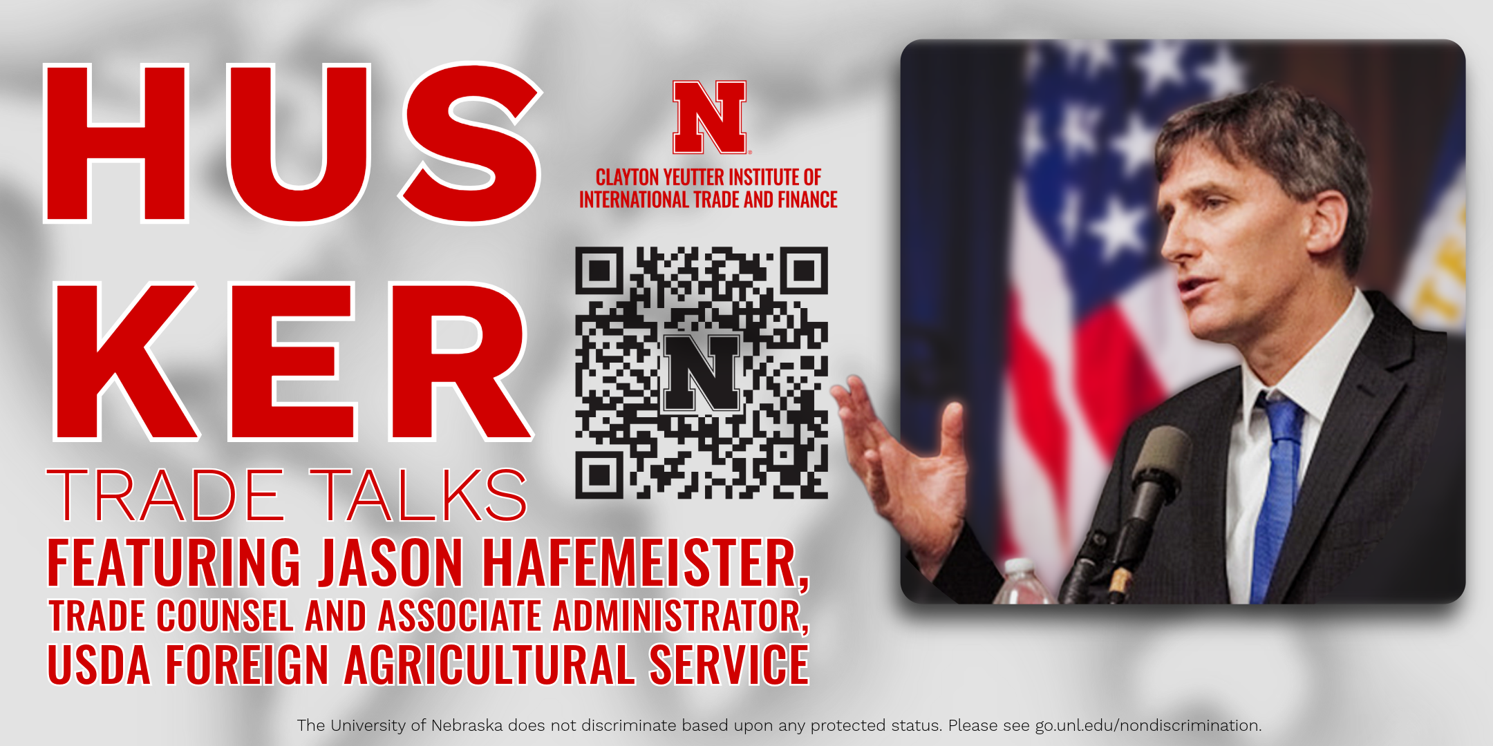 Husker Trade Talks Featuring Jason Hafemeister, Trade Counsel and Associate Administrator, USDA Foreign Agricultural Service