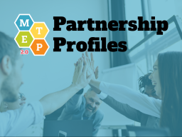 MTEP 2.0 Partnership Profiles are currently being revised with 2024-2025 data and team member feedback and will be sent to NICs soon.