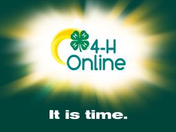 4-H Online &mdash; it is time