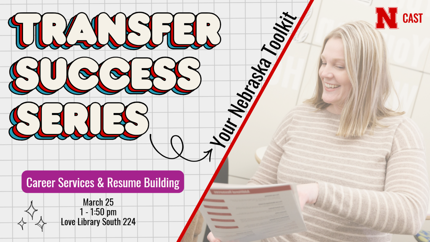 Transfer Success Series - Career Services and Resume Building, March 25 1:00-1:50pm, Love Library South 224