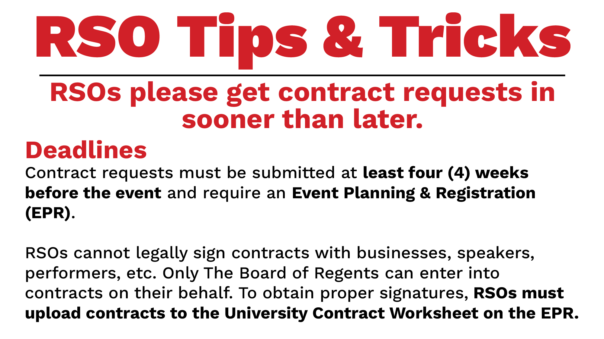 Make sure you get your contract requests in early and on time.