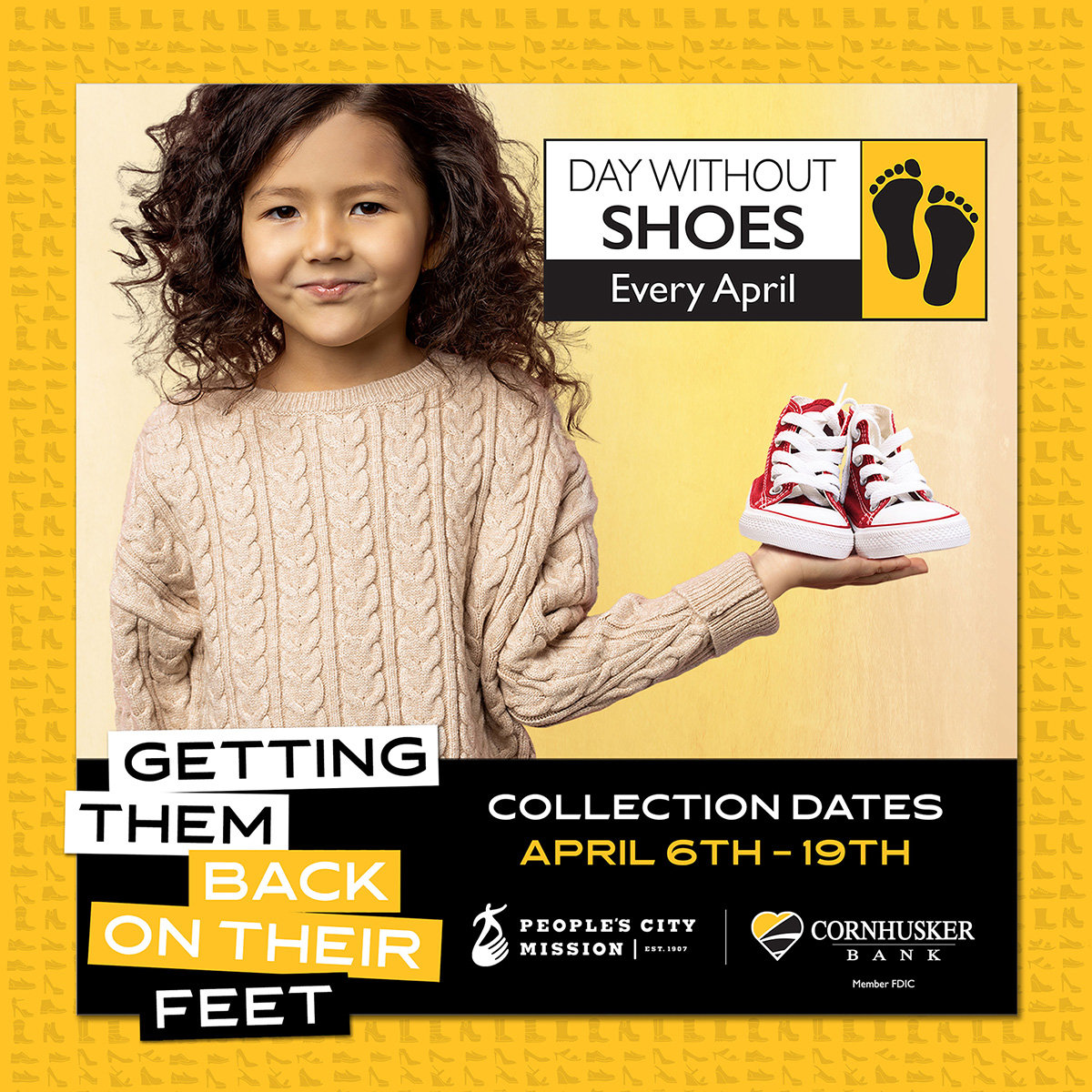 Day Without Shoes Every April, "Getting Them Back on Their Feet." Collection Dates April 6th&ndash;19th.
