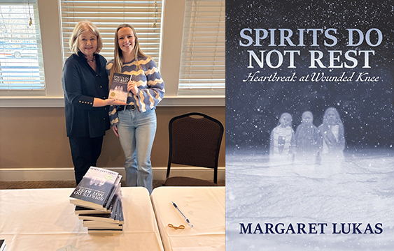 Left: Ellie Maxwell (right) with author Margaret Lukas. Right: The cover design for &ldquo;Spirits Do Not Rest: Heartbreak at Wounded Knee,&rdquo; designed by Maxwell. Courtesy photos.