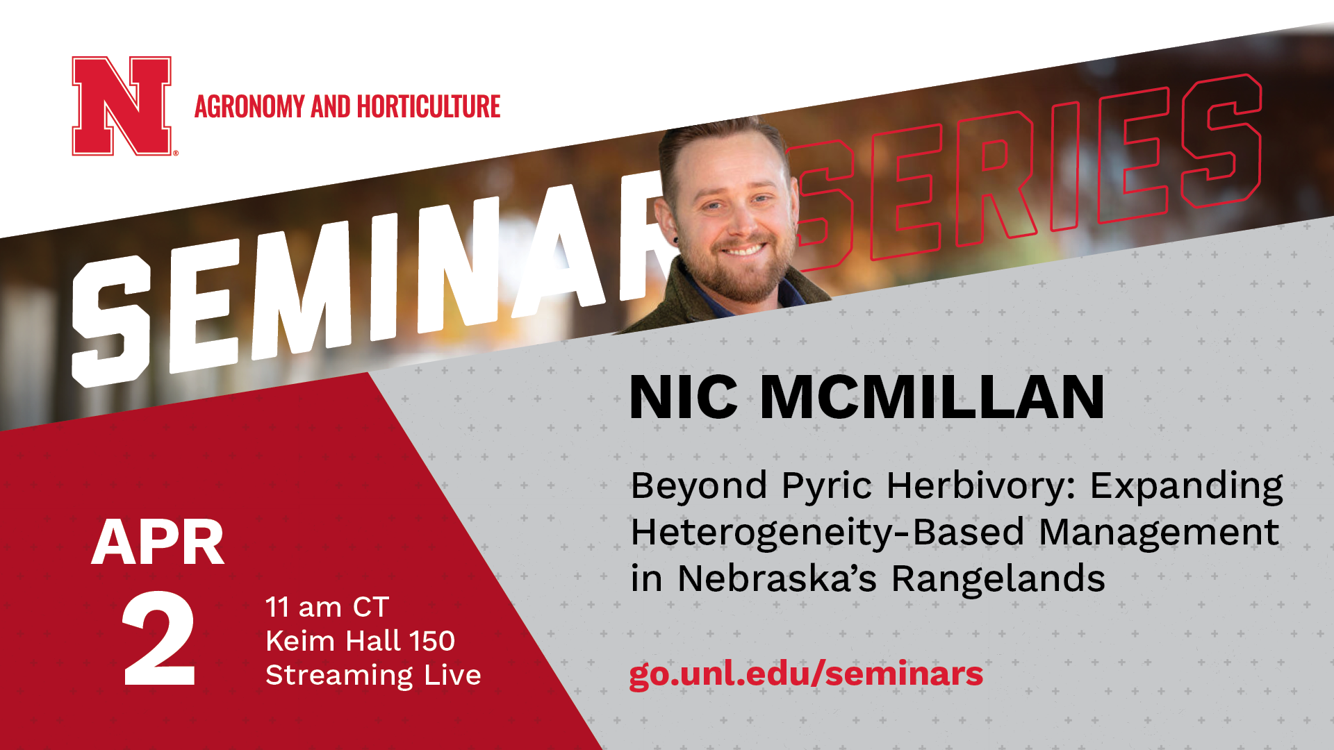 Nic McMillan's seminar will be on April 2 at 11 a.m. CDT in Keim Hall, Room 150.