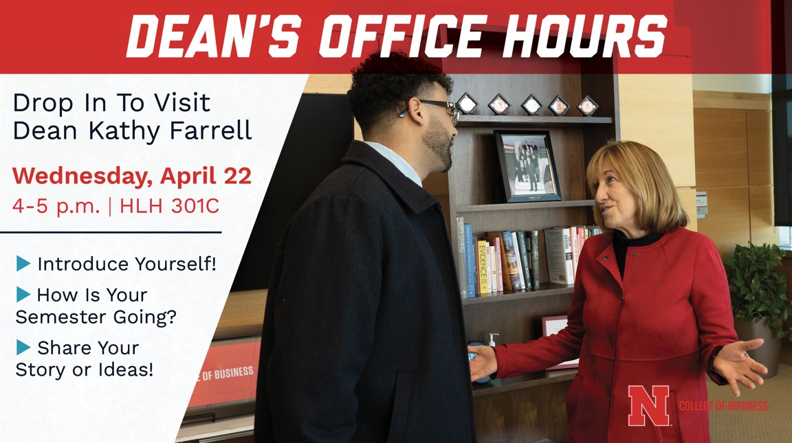 Drop in to visit Dean Kathy Farrell on Tuesday, April 22, from 4-5 p.m. in HLH 301C.