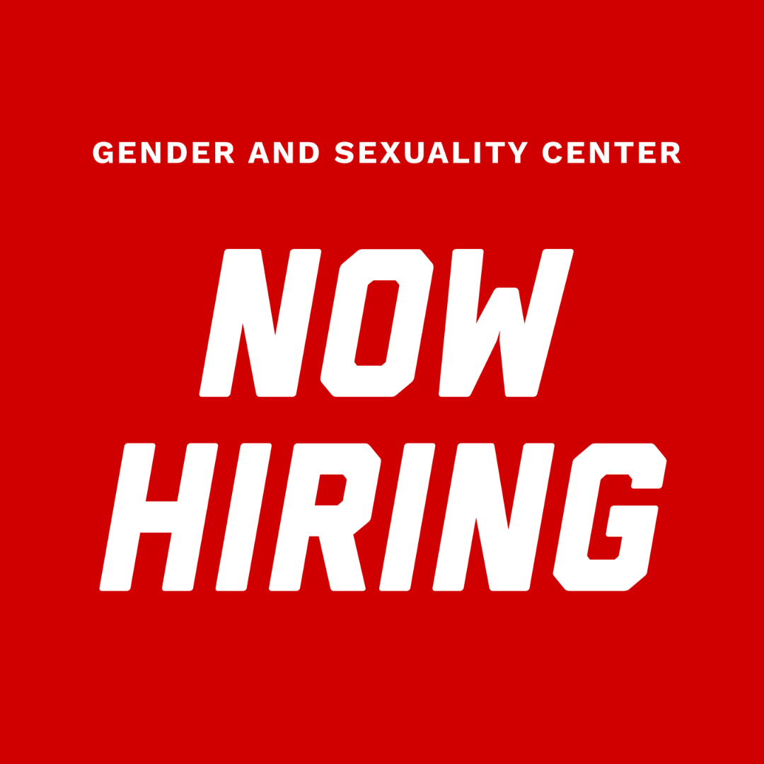 A scarlet background with white font that reads "Gender and Sexuality Center Now Hiring"