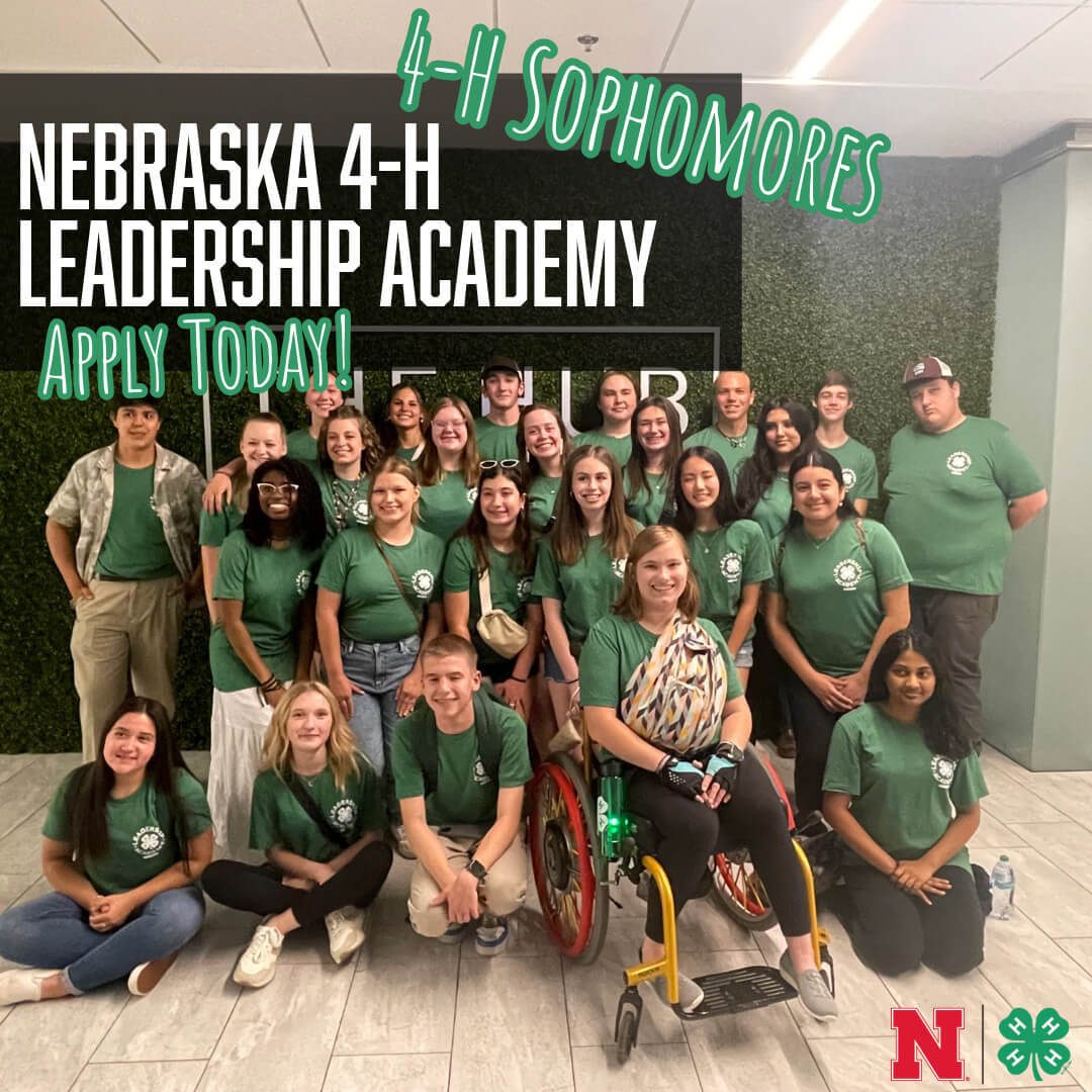 Nebraska 4-H Leadership Academy. 4-H sophomores, apply today!