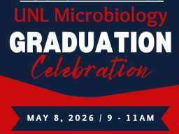 Invitation to the May 8th Graduation Celebration for UNL MBIO Spring 2026 Grads