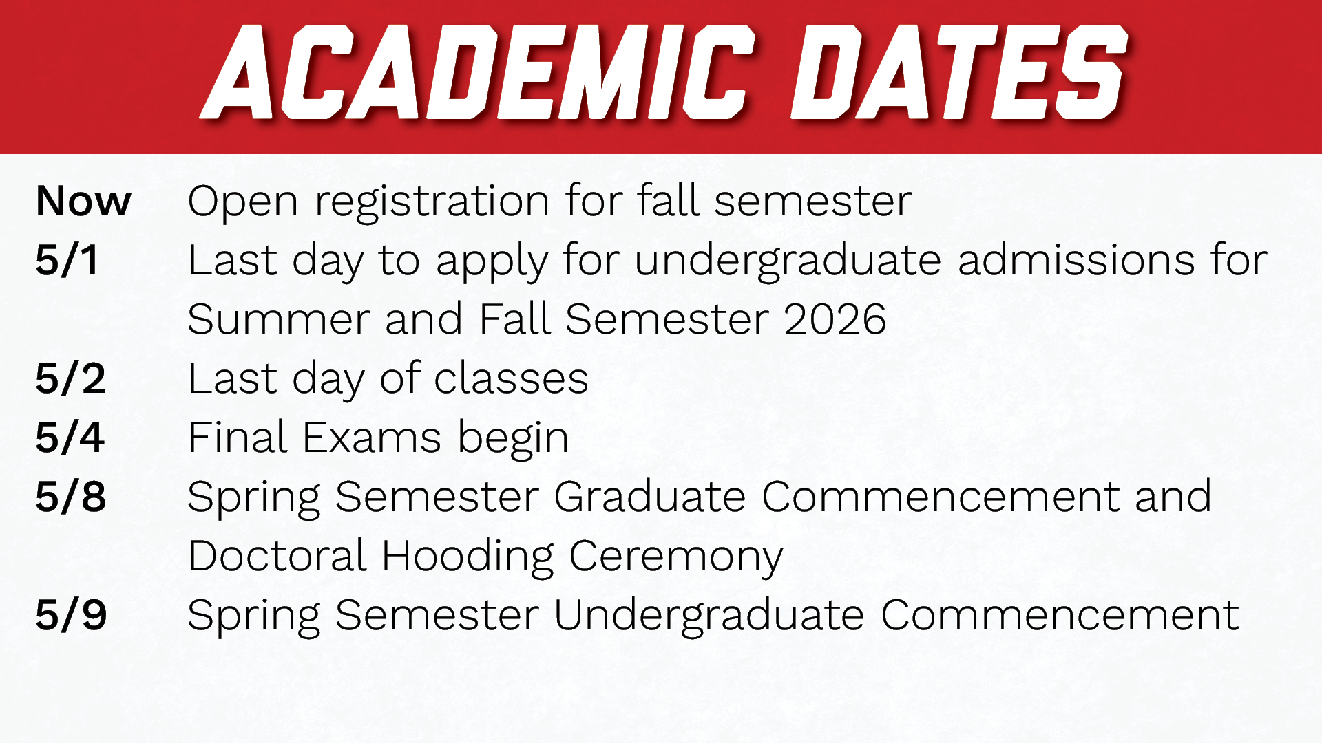 Image has a list of the next academic dates coming up, which can be found at https://registrar.unl.edu/academic-calendar