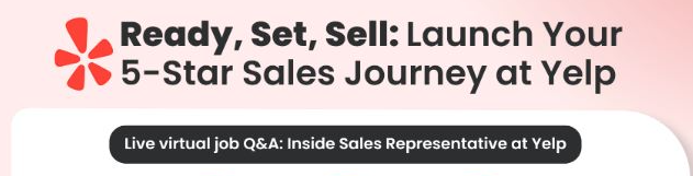 Ready, Set, Sell: Launch Your 5-Star Sales Journey at Yelp