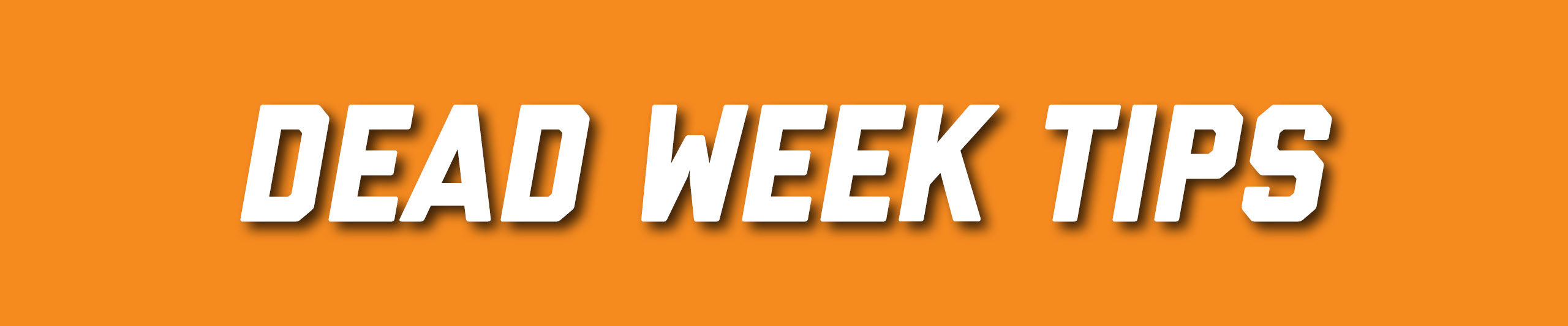 Header - Dead Week