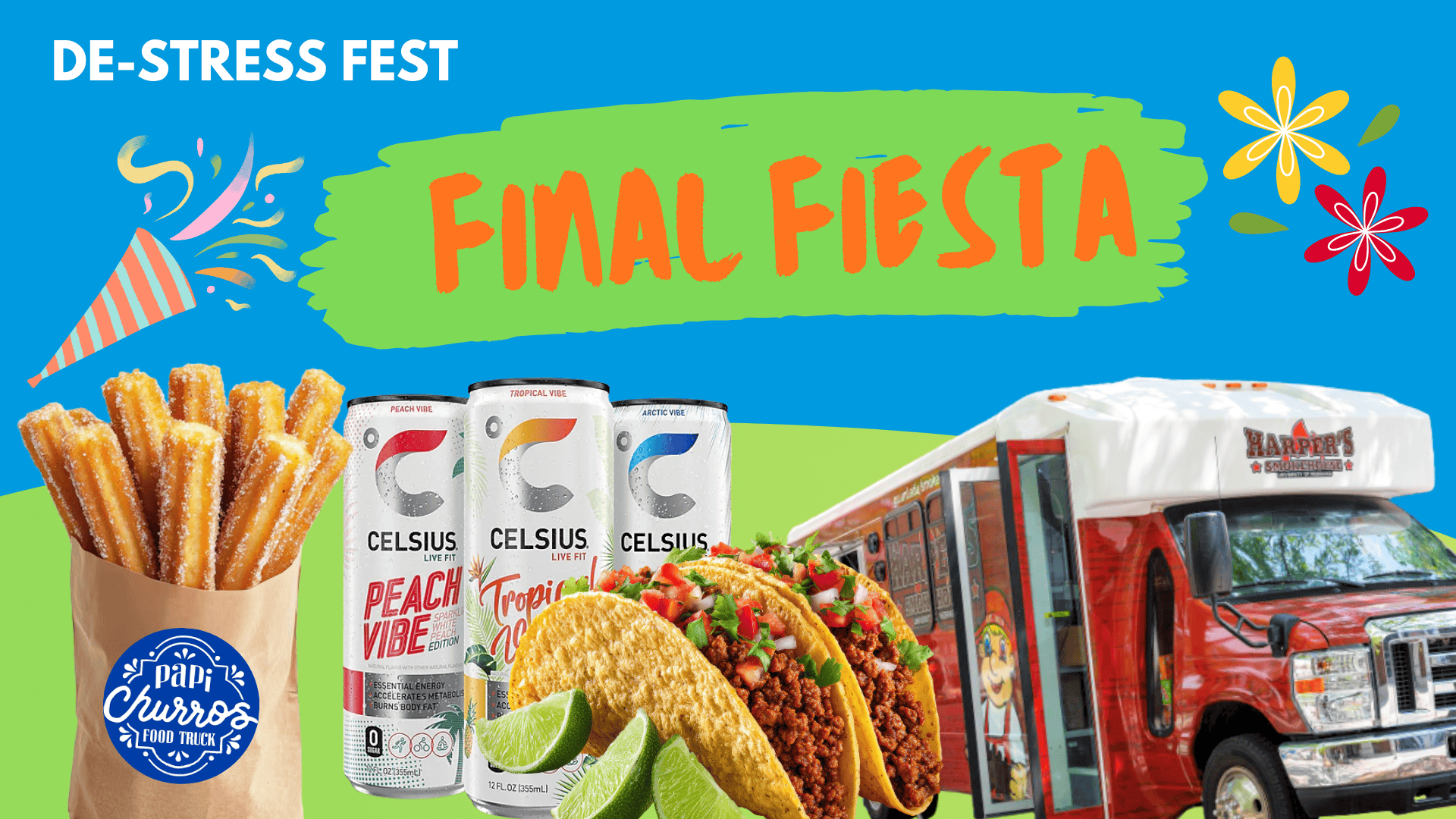 Graphic promoting De-Stress Fest Final Fiesta with churros, tacos, energy drinks and a food truck on a colorful background with festive decorations.
