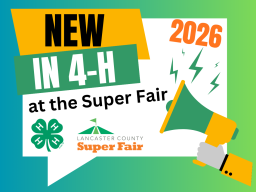 New in 4-H at the Super Fair 2026