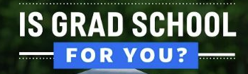 Is Grad School for You?