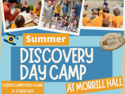 Morrill Hall is excited to provide learning opportunities for children ages 6-11 at their 2026 Discovery Day Camps.