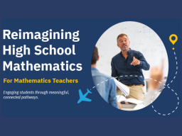 Check out NCTM's High School Mathematics Pathways infographics to support students in making desicions about their futures.