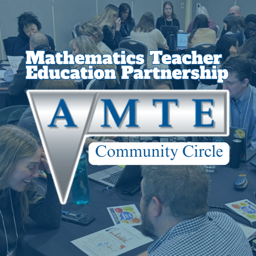 The MTEP AMTE Community Circle will launch in September 2026—stay tuned for details!