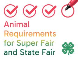 Animal requirements for Super Fair and State Fair