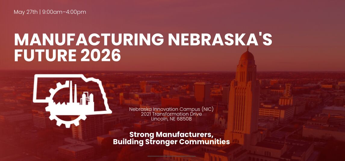 Manufacturing Nebraska's Future