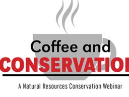 Coffee and Conservation. JOIN US!