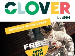 CLOVER by 4-H monthly spark start &mdash; free and fun!
