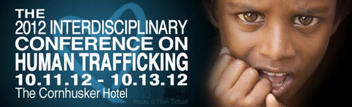 2012 Interdisciplinary Conference on Human Trafficking