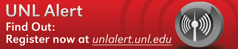 Sign up for the new UNL Alert at unlalert.unl.edu