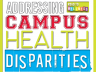 Addressing Campus Health Disparities