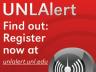 To sign up for UNL Alert messages, go to http://unlalert.unl.edu.