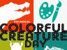 Colorful Creature Day is May 18 at Morrill Hall.