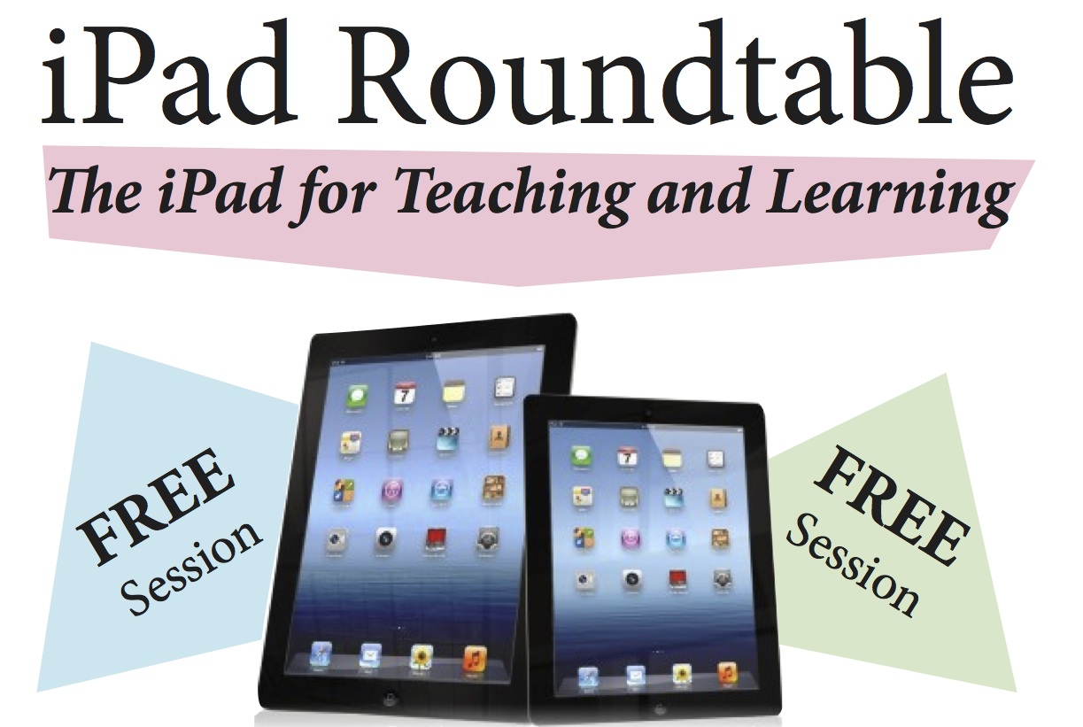 iPad Roundtable for Teaching and Learning