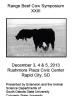 The XXIII Range Beef Cow Symposium will be held in Rapid City, SD.