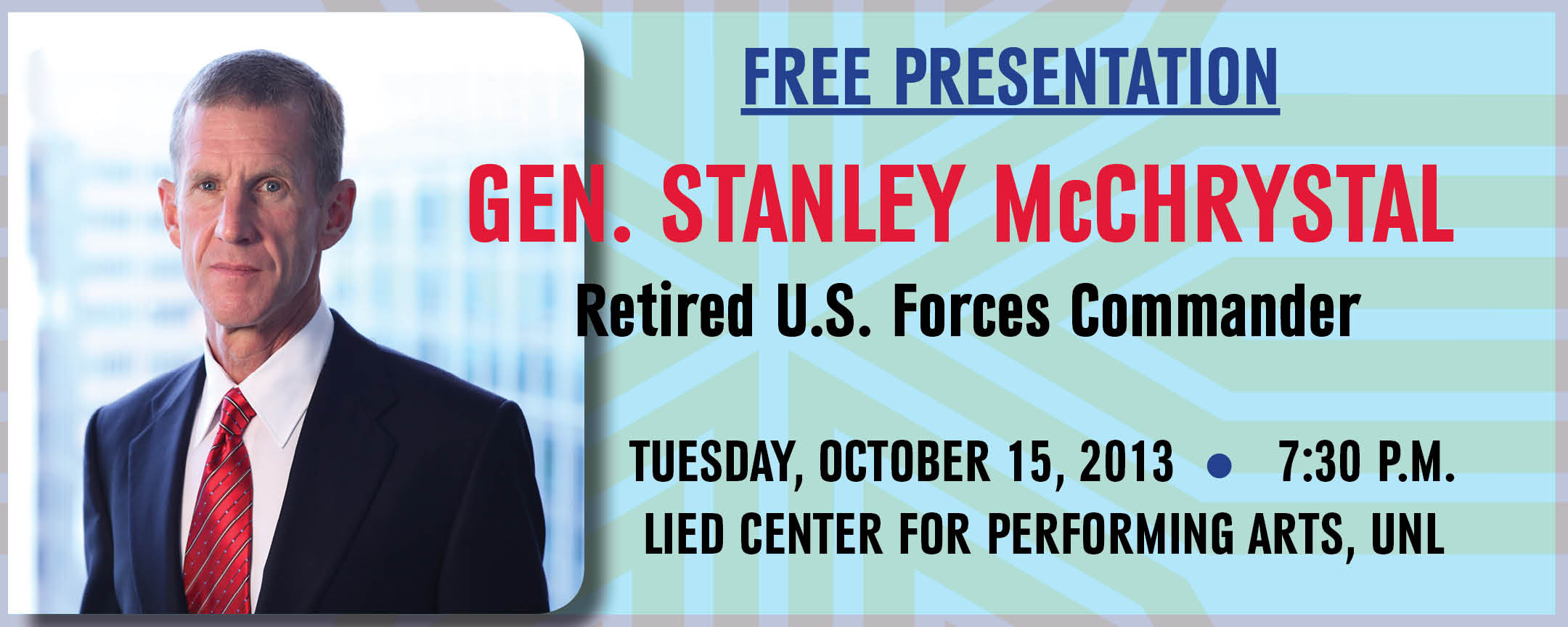 Gen. Stanley McChrystal speaks Tuesday, Oct. 15 at 7:30 p.m. - a free presentation at Lincon's Lied Center