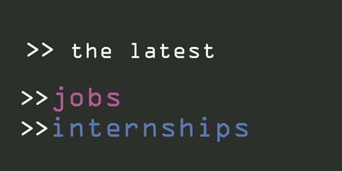 New Job and Internship Opportunities