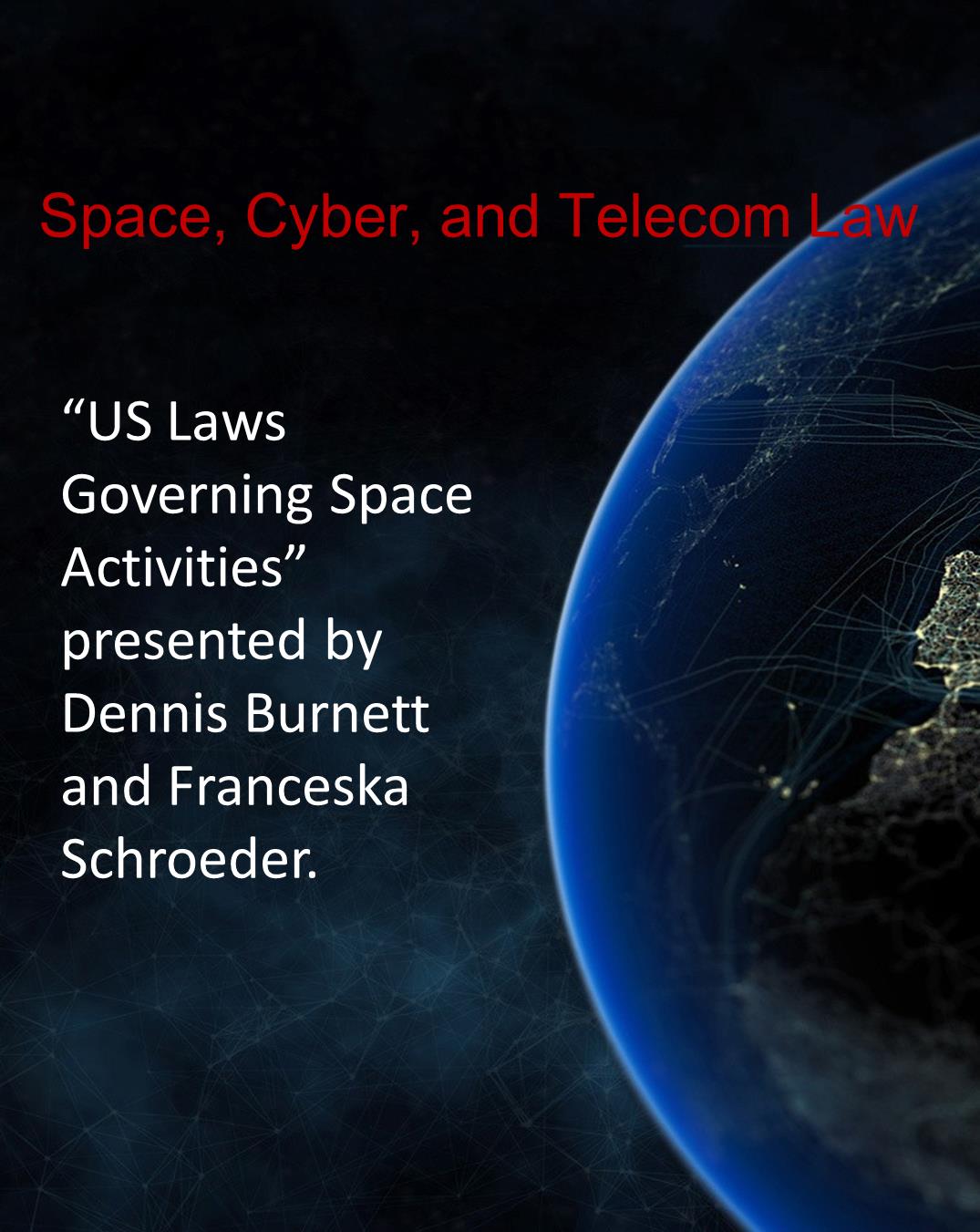 Space, Cyber, and Telecom Law