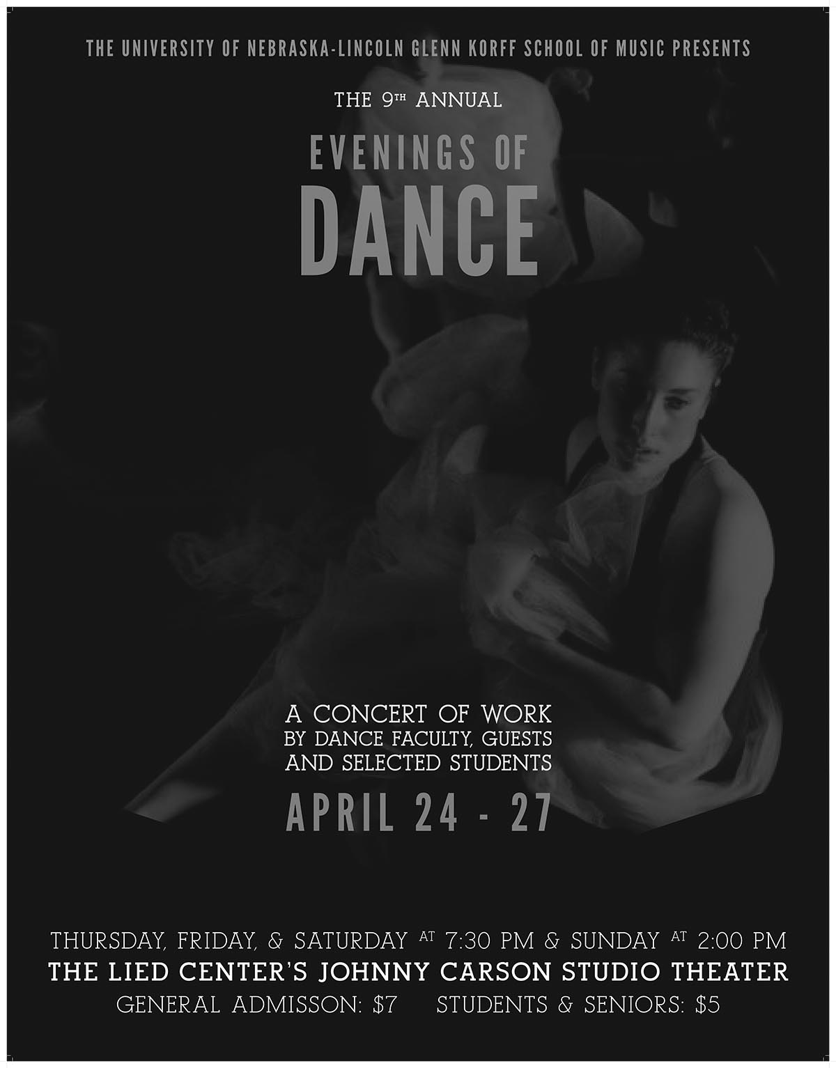 The ninth annual Evenings of Dance, a concert of work by dance faculty, guests and selected students, will take place April 24-27 Thursday, Friday and Saturday at 7:30 p.m. and Sunday at 2 p.m. in the Lied Center's Johnny Carson Studio Theater. 