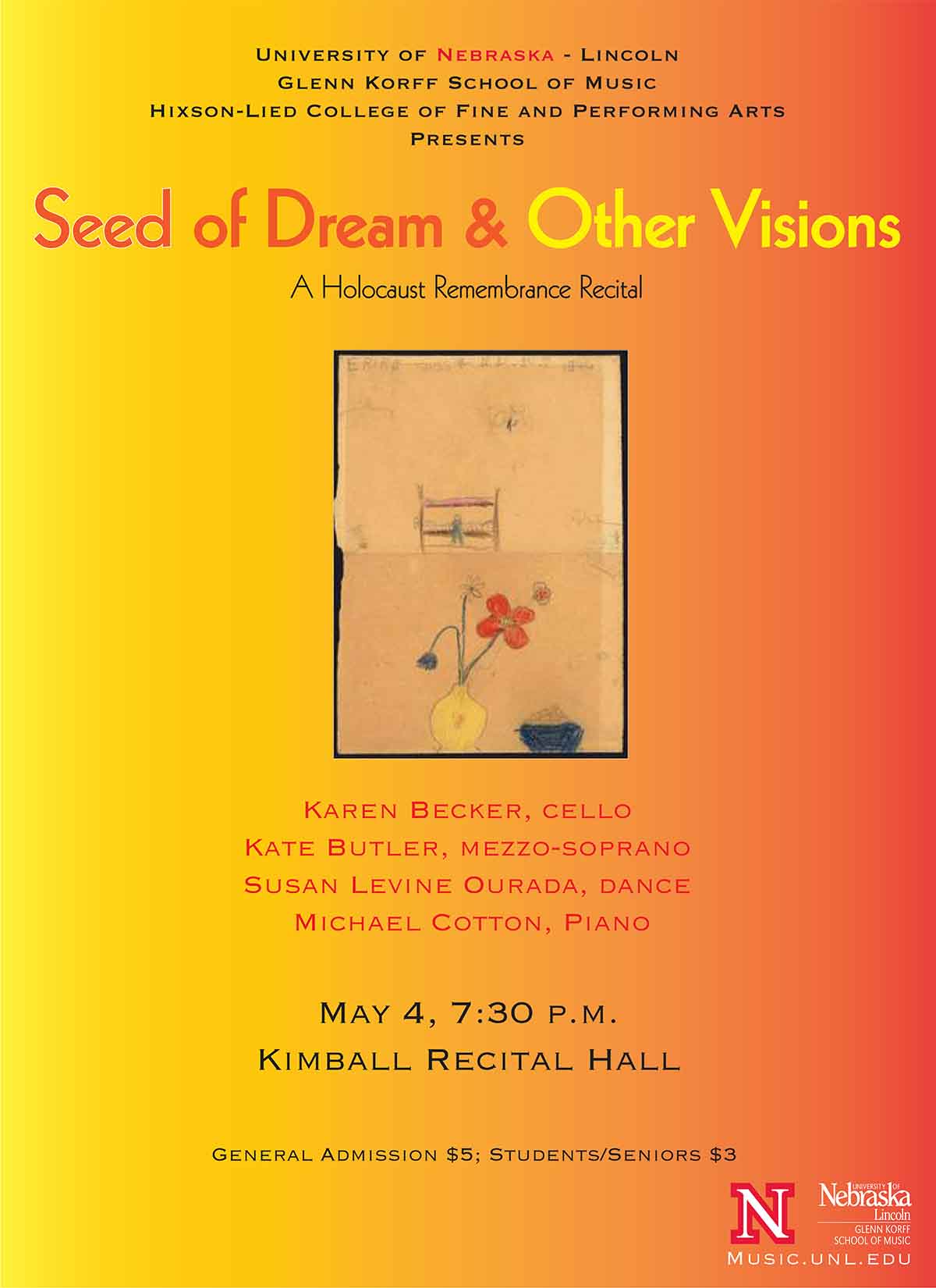 University of Nebraska-Lincoln Glenn Korff School of Music faculty members Karen Becker, cello, Kate Butler, mezzo-soprano and Susan Levine Ourada, dance; with Michael Cotton, piano and UNL and SLOdance dancers will present Seed of Dream and Other Visions