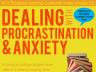 Dealing with Procrastination and Anxiety