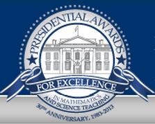 Presidential Awards for Excellence in Mathematics and Science Teaching