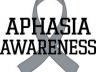June is National Aphasia Awareness Month.