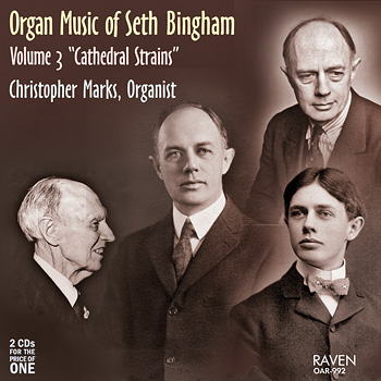 Christopher Marks' new CD, "Organ Music of Seth Bingham, Vol. 3 'Cathedral Strains.'"