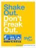 Shake out. Don't freak out. Drop, cover, and hold on!