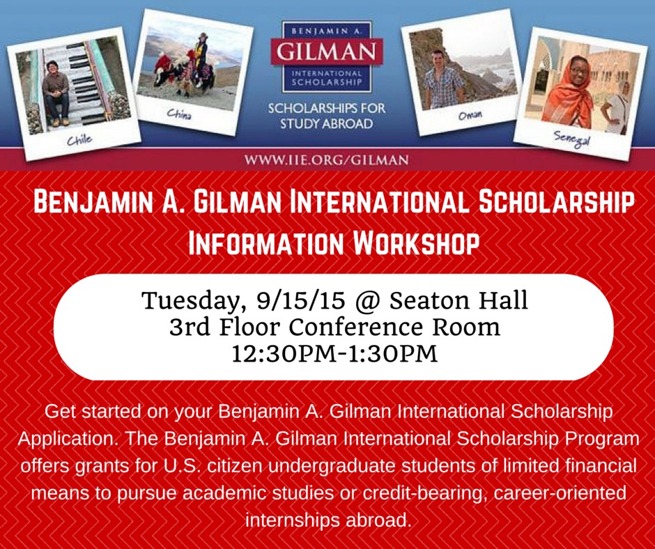 Benjamin A. Gilman International Scholarship Information Workshop