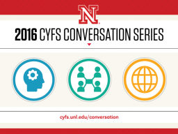 The 2016 CYFS Conversation Series continues Friday, April 29.